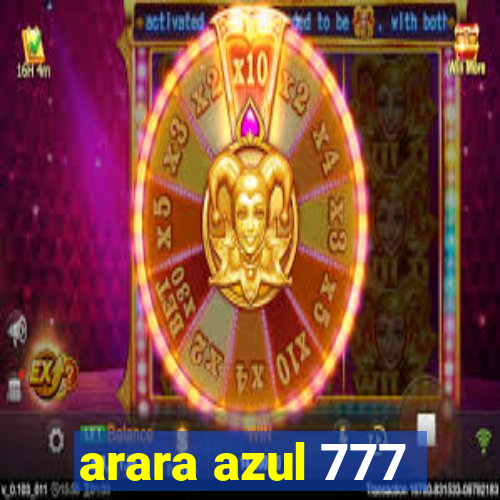 arara azul 777